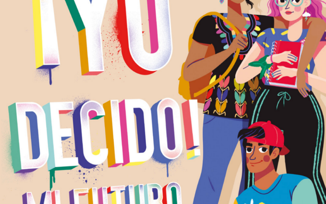 Cuaderno ¡Yo Decido! Mi futuro